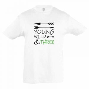 Young, Wild & Three Kinder T-Shirt