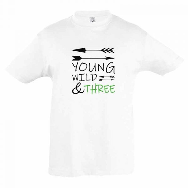 Young, Wild & Three Kinder T-Shirt
