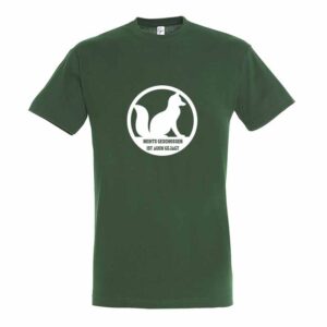 Nichts geschossen ist auch gejagt T-Shirt